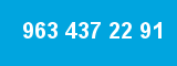 963 437 22 91
